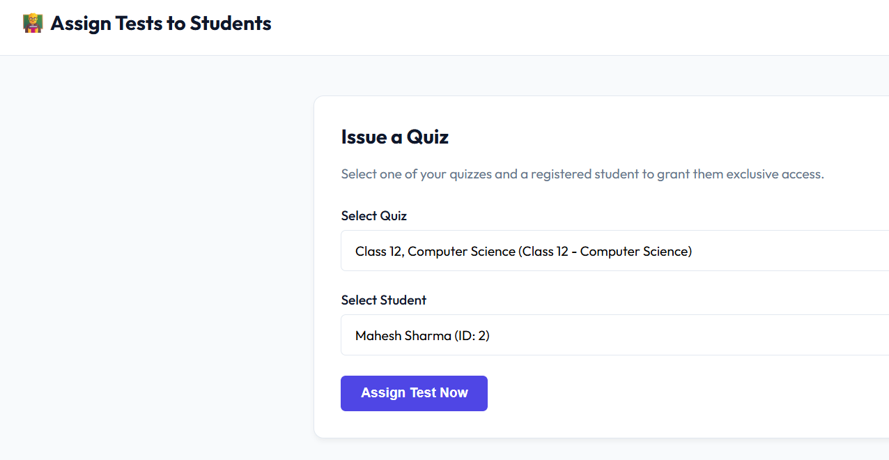 Assign Tests to Students - Issue quizzes to specific registered students